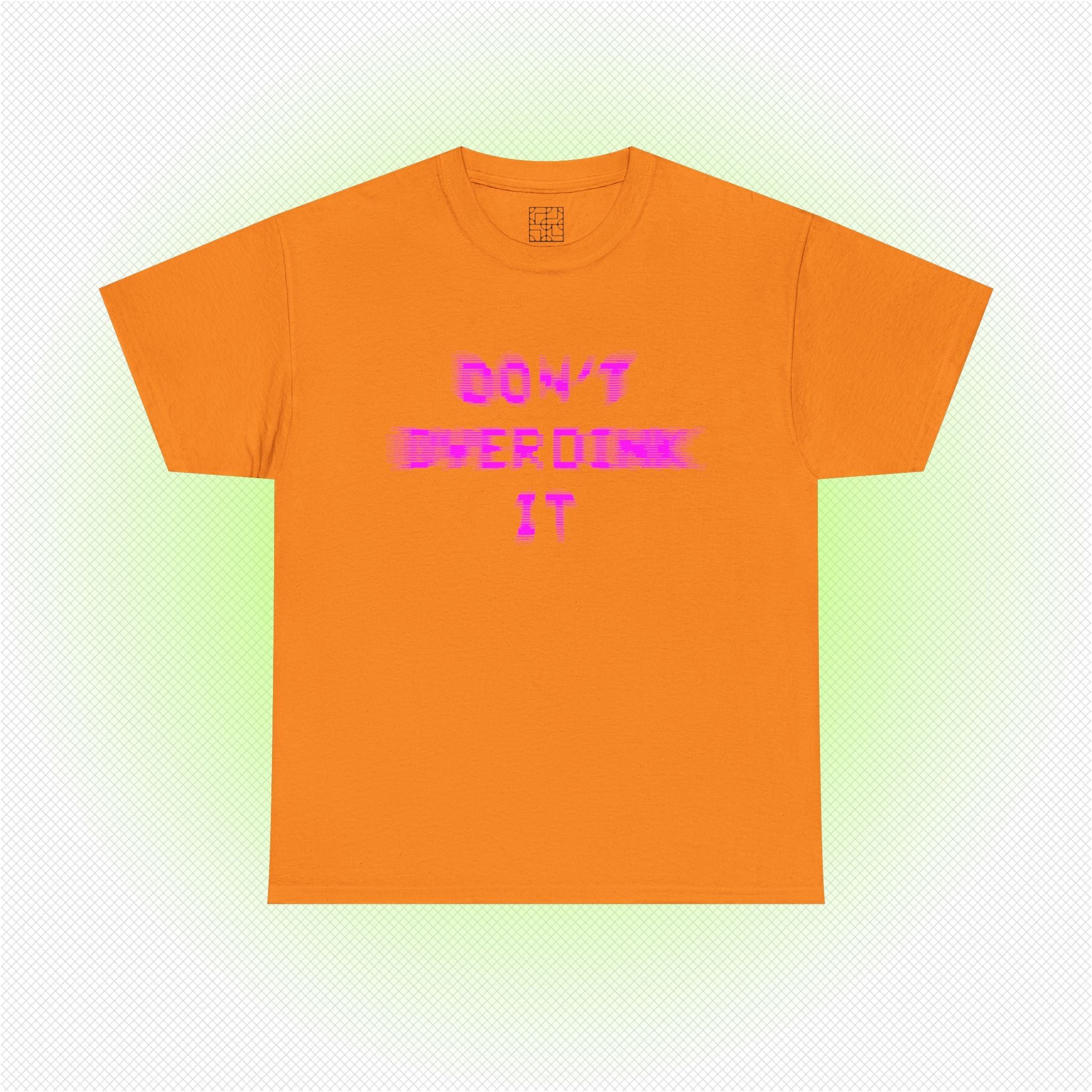 PINK ZOOM 'DON'T OVERDINK IT' T-SHIRT